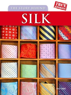 cover image of The Story Behind Silk